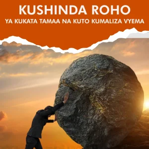 Kushinda roho ya kukata tamaa na kutomaliza vyema - Pastor James Kalekwa