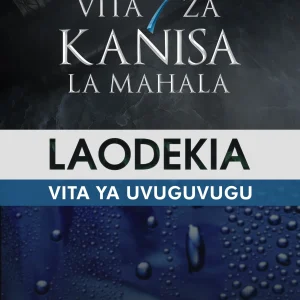 Vita saba za kanisa - Laodekia - Pastor James Kalekwa